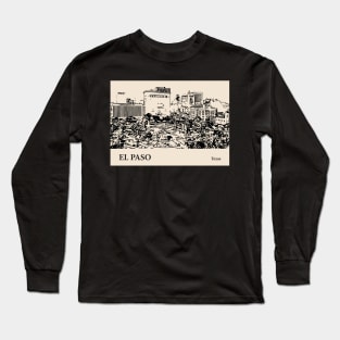 El Paso - Texas Long Sleeve T-Shirt